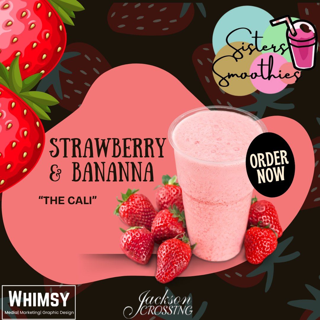 Sisters Smoothies ad for The Cali, a strawberry and banana smoothie on a dark strawberry background.